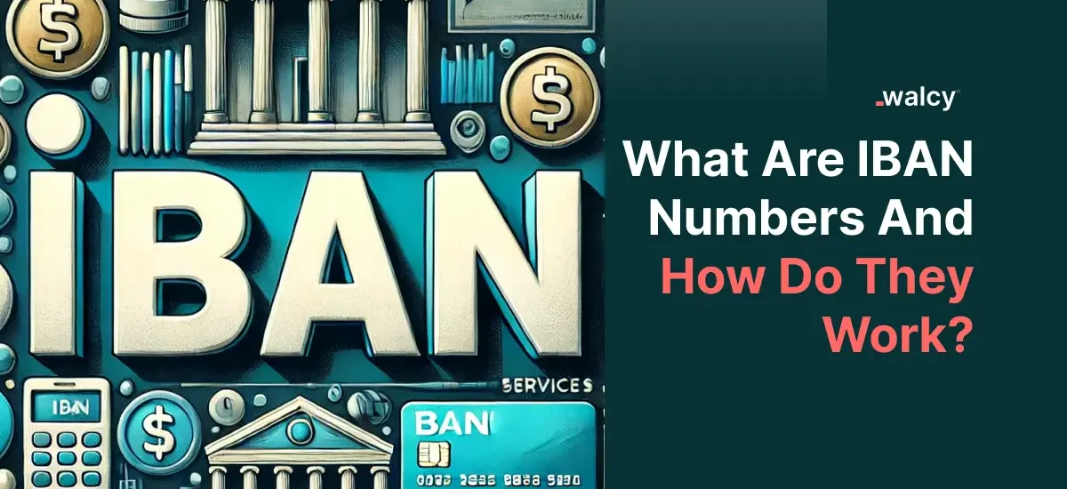 Feature Image Of A Blog Titled What Are IBAN Numbers