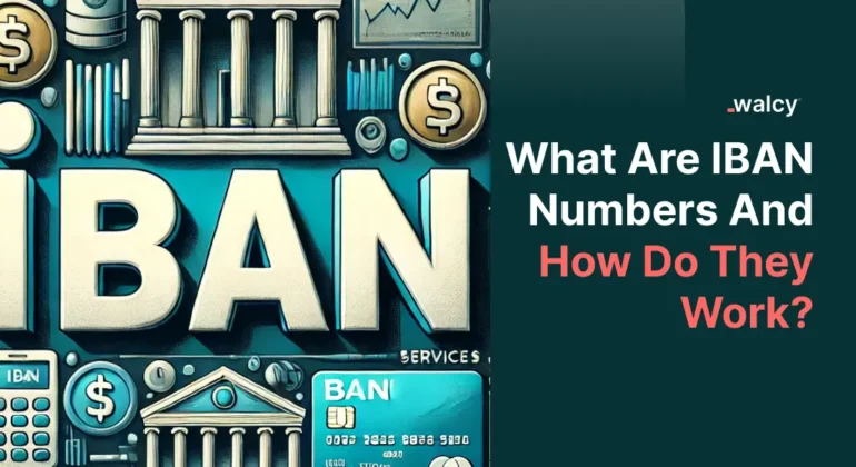 Feature image of blog titled "What are IBAN Numbers and How Do They Work"