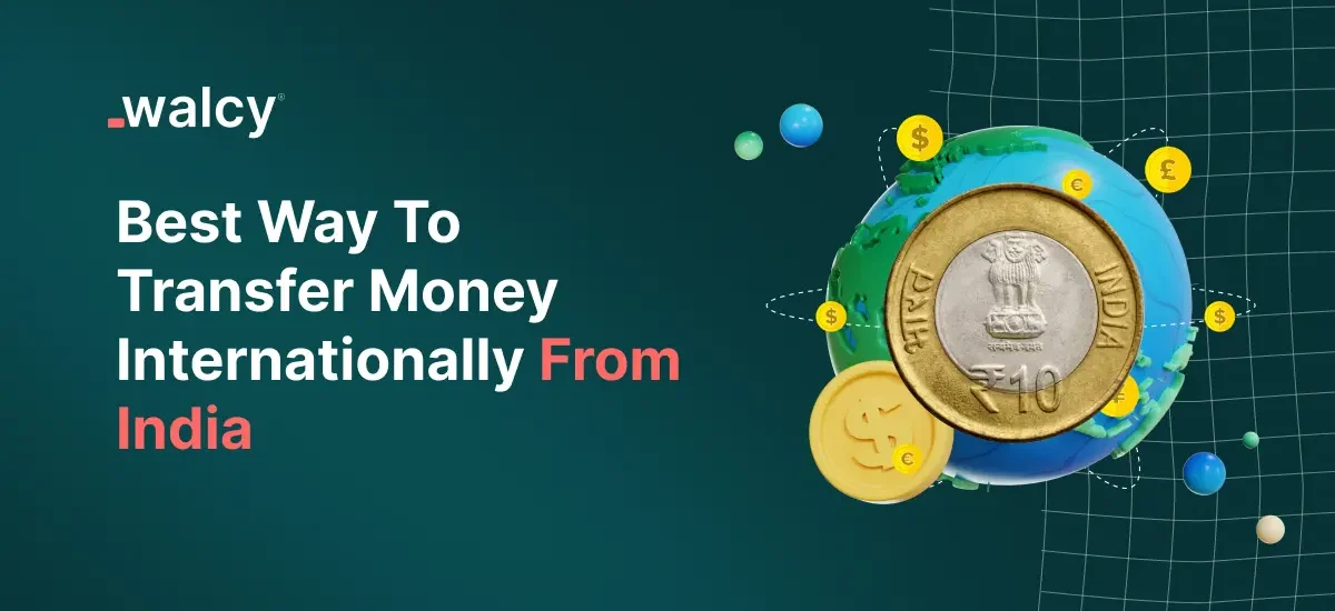 Best Way To Transfer Money Internationally From India