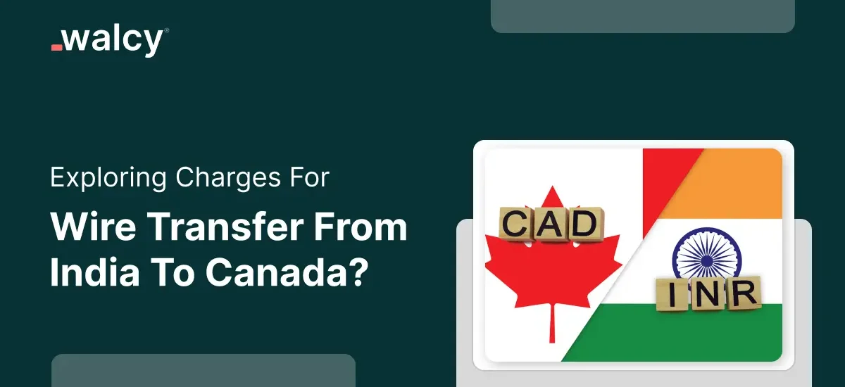 Feature Image Of A Blog Titled Charges For Wire Transfer From India To Canada