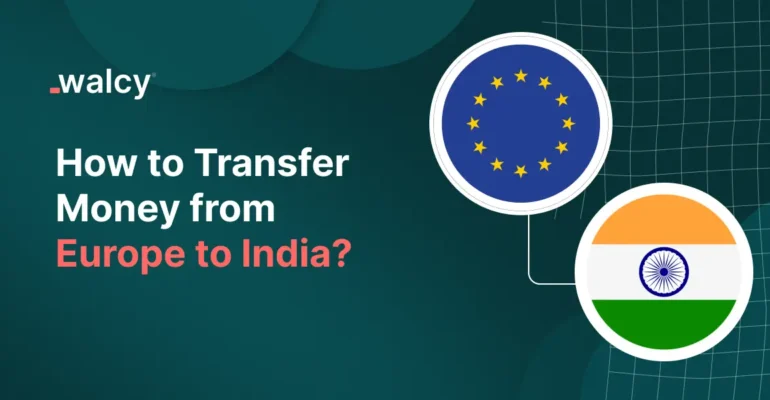 How to Transfer Money from Europe to India?