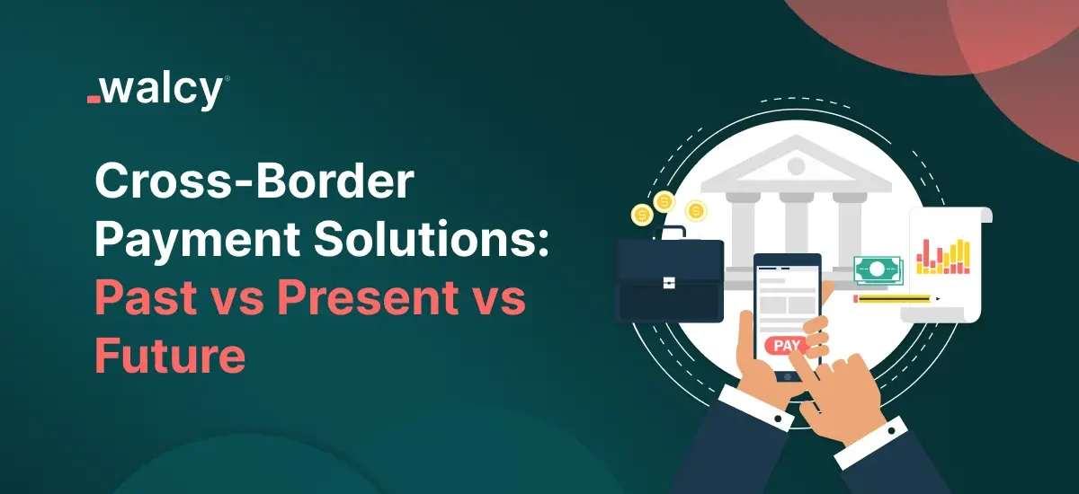 Feature Image Of Blog Titled Cross-Border Payment Solution