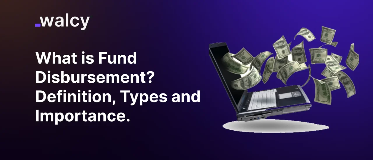 Feature Image Of A Blog Titled What Is Fund Disbursement