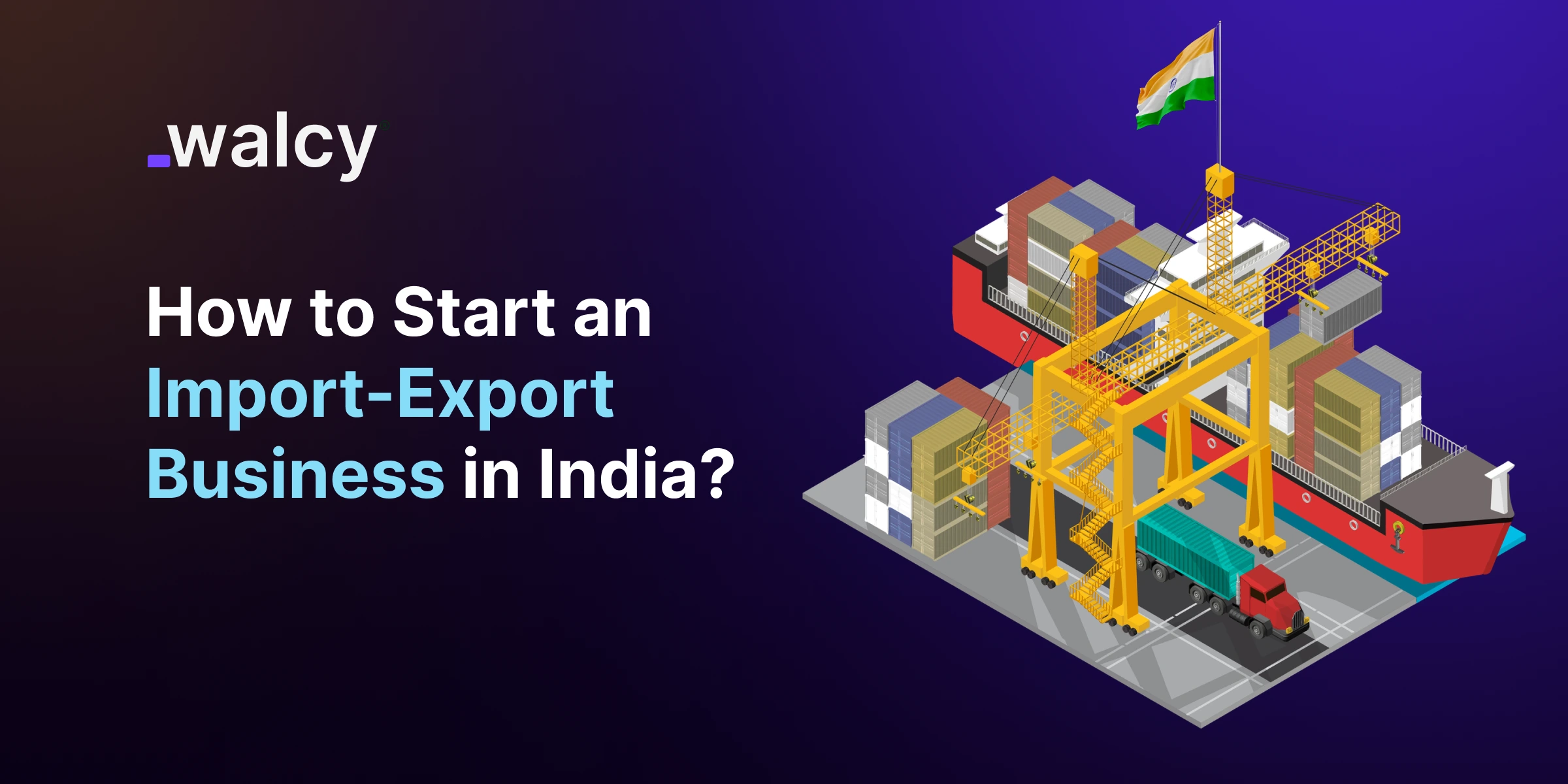 featured image of a blog titled how to start an import-export business in India