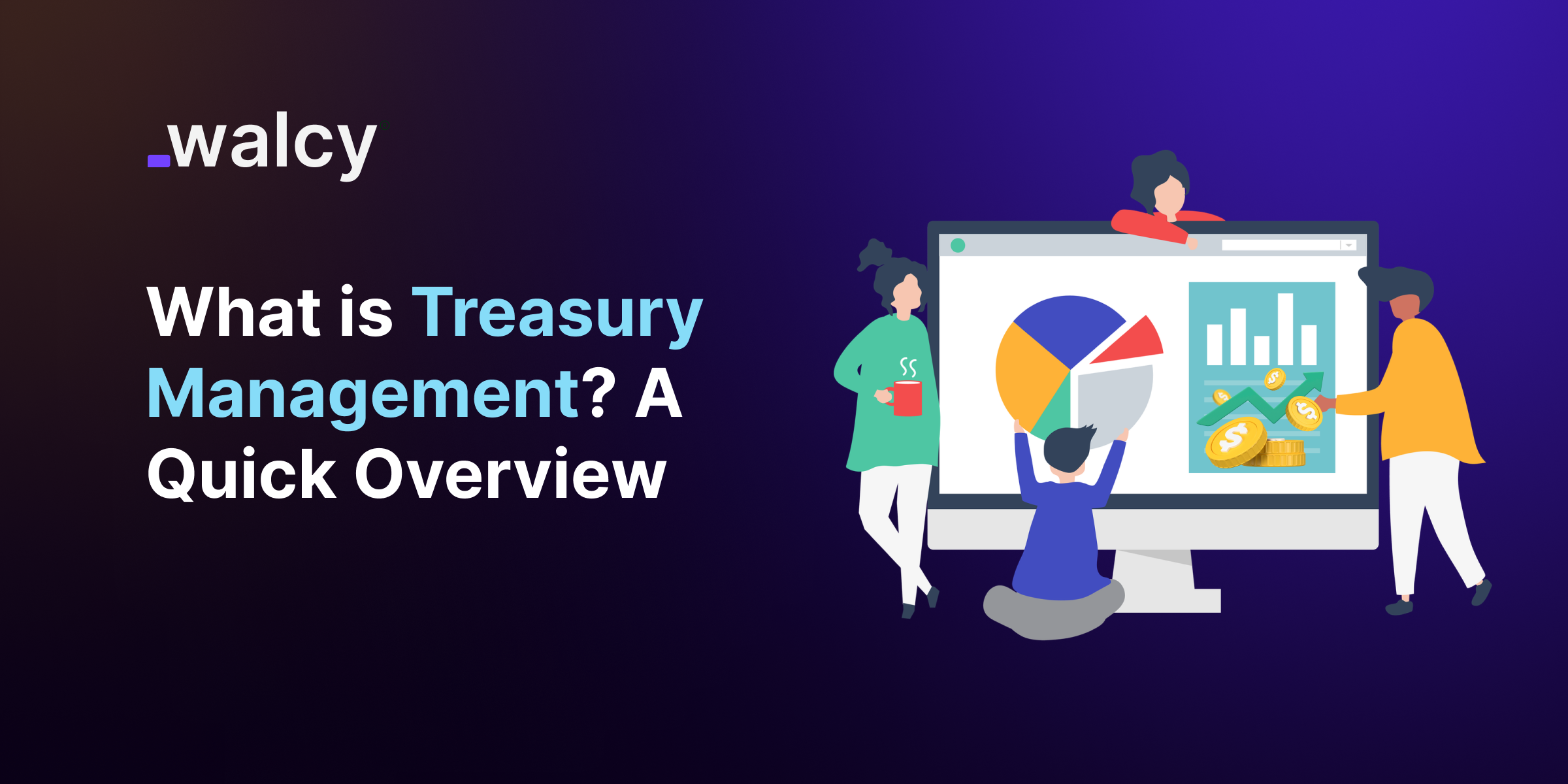 feature image of a blog titled Treasury Management