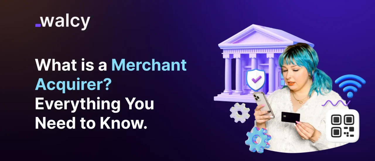 Featured Image Of A Blog Titled What Is Merchant Acquirer