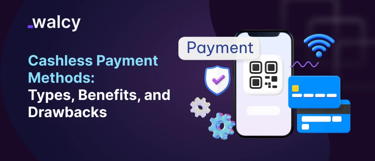 Feature Image Of A Blog Titled Cashless Payment Methods