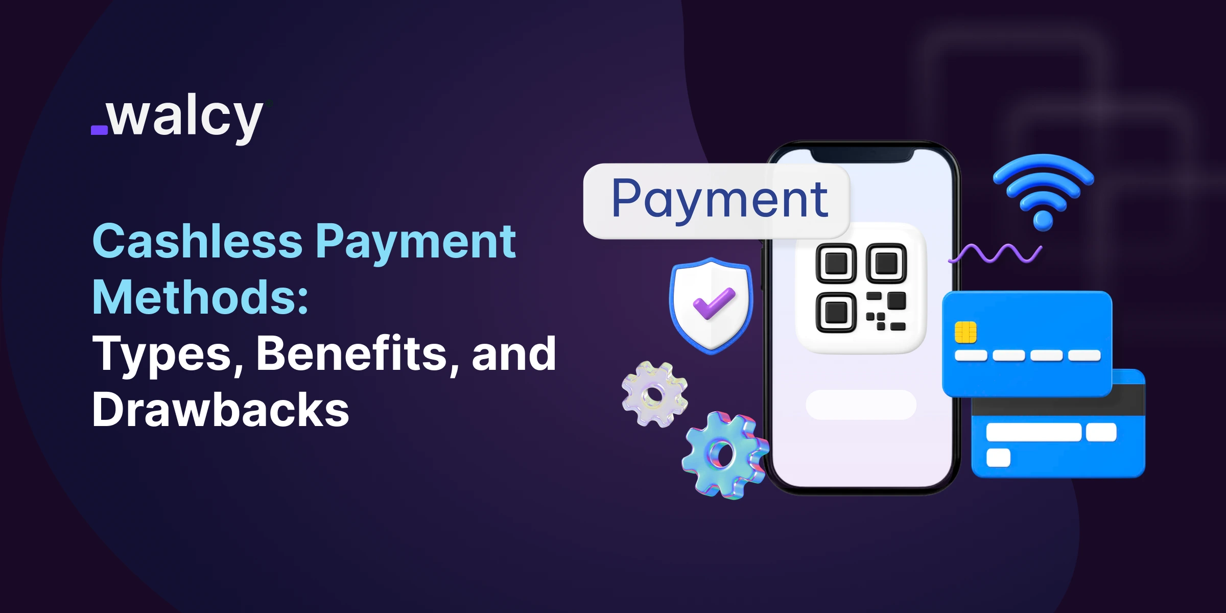 feature image of a blog titled Cashless Payment Methods