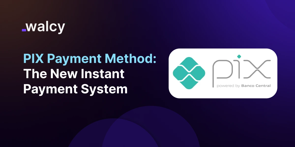 featured image of a blog titled Pix Payment Method