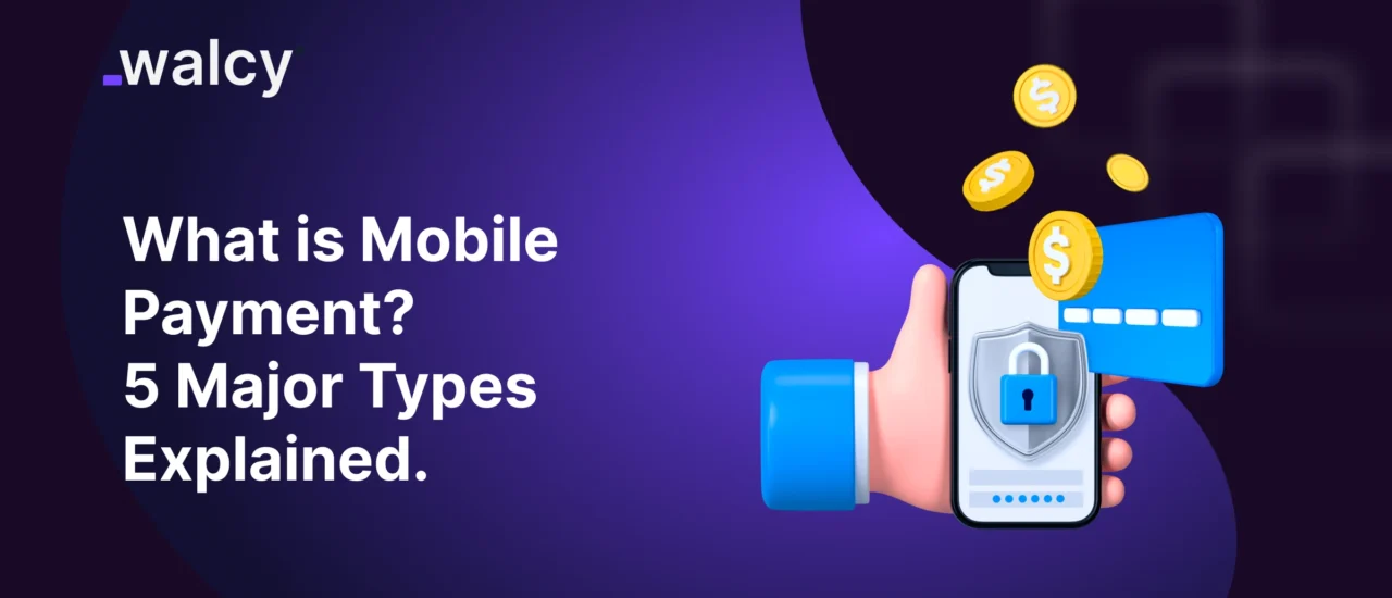 Featured Image Of A Blog Titled What Is Mobile Payment