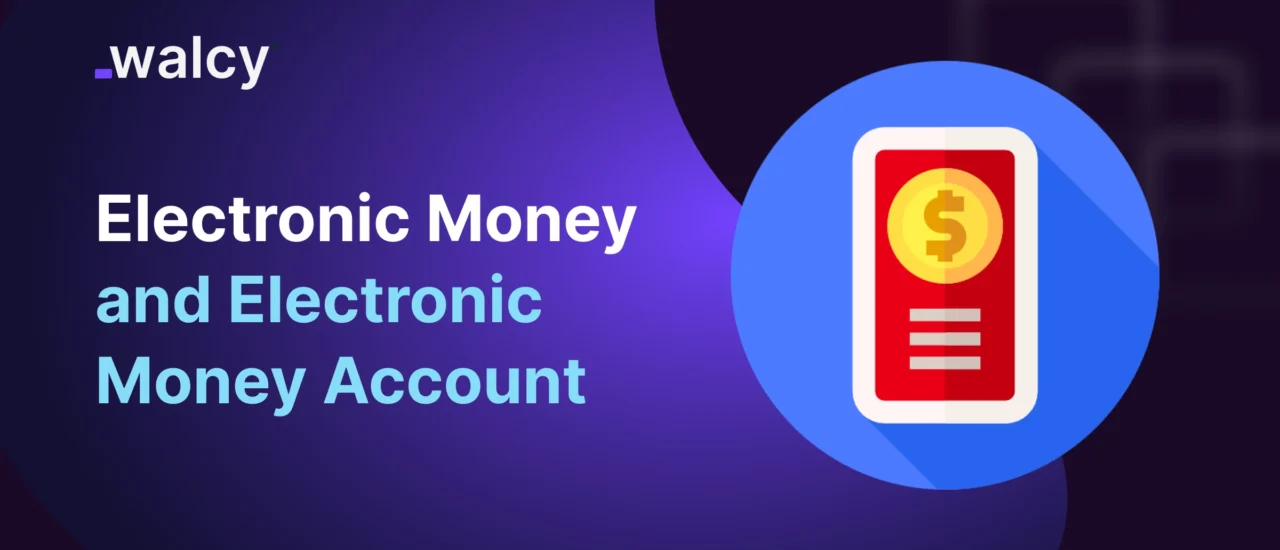 Feature Image Of A Blog Titled Electronic Money Account