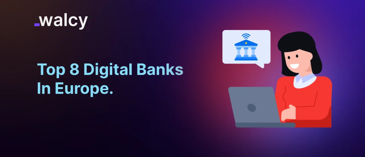 Feature Image Of A Blog Titled Digital Banks In Europe