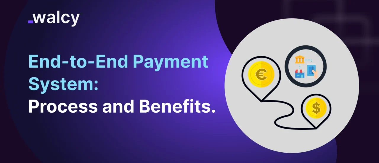 Featured Image Of A Blog Titled End-to-End Payment System