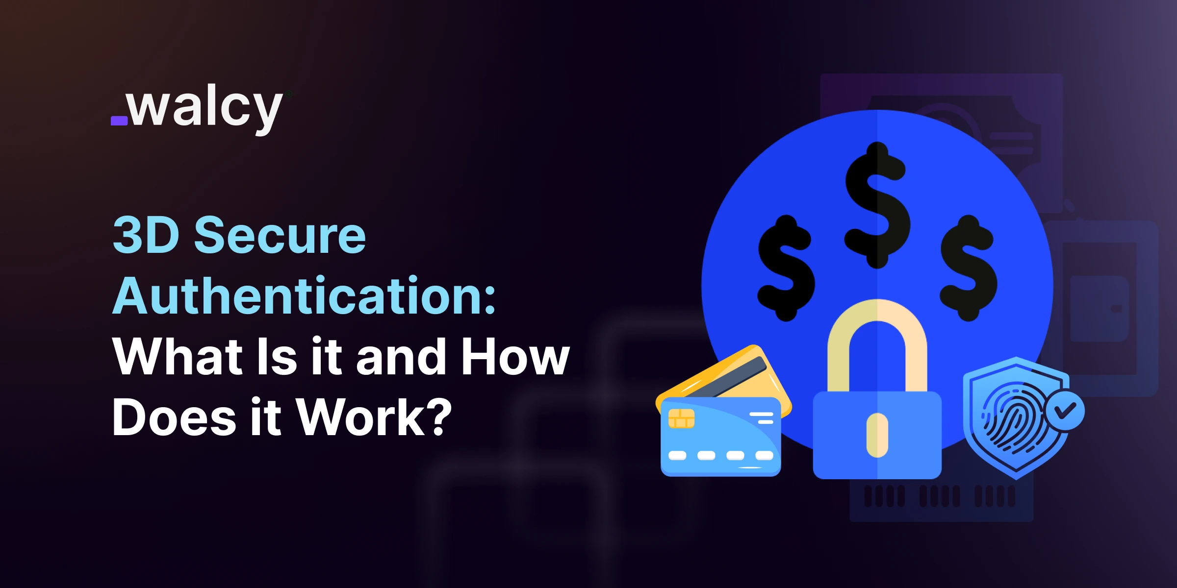 feature image of a blog titled 3D Secure Authentication