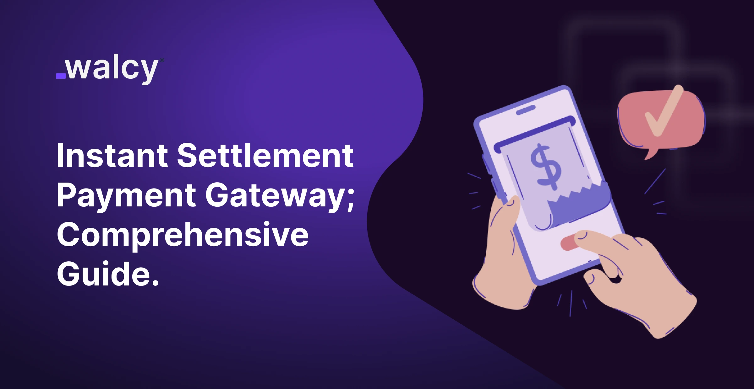 feature image of a blog titled Instant Settlement Payment Gateway