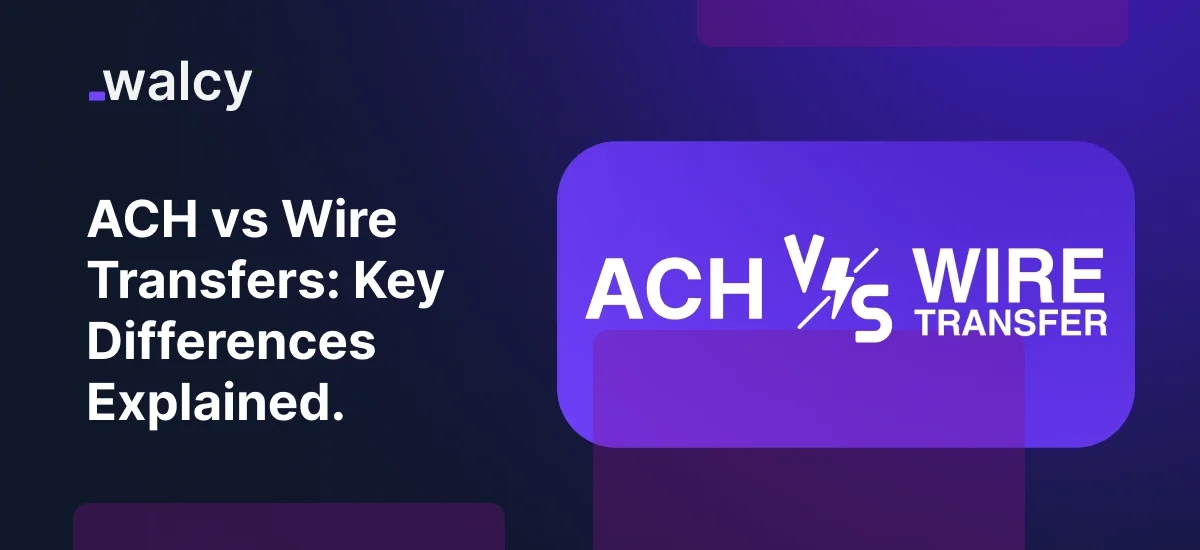 Feature Image Of A Blog Titled ACH Vs Wire Transfer